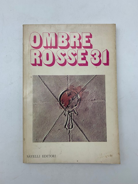Ombre Rosse 31. Nuova rivista bimestrale febbraio 1980